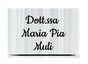 Dott.Ssa Maria Pia Muli