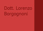 Dott. Lorenzo Borgognoni