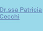 Dr.ssa Patricia Cecchi