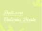 Dott.ssa Valeria Dente