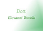 Dott. Giovanni Vercelli