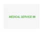 Medical Service 88