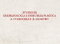 Studio di Dermatologia e Chirurgia Plastica A. Cuzzocrea e R. Licastro
