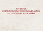 Studio di Dermatologia e Chirurgia Plastica A. Cuzzocrea e R. Licastro