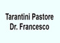 Dott. Francesco Tarantini Pastore