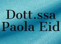 Dott.ssa Paola Eid