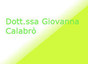 Dott.ssa Giovanna Calabrò