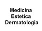 Centro di Dermatologia e Venereologia - Medicina Estetica