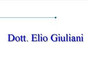 Dott. Elio Giuliani