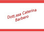 Dott.ssa Caterina Barbero