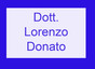 Dr. Lorenzo Donato