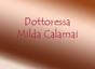Dottoressa Milda Calamai