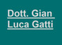 Dott. Gian Luca Gatti