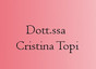 Dott.ssa Cristina Topi