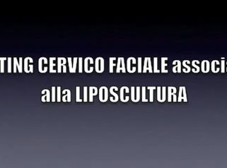 DR. MASSIMO RE - LIFTING CERVICO FACCIALE associato alla LIPOSUZIONE DEL SOTTOMENTO