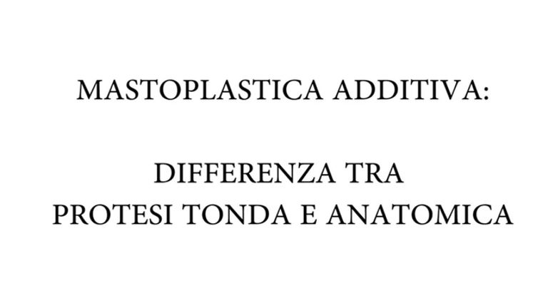 Mastoplastica additiva: Diferenza tra protesi tonda e anatomica