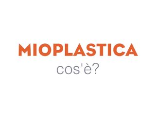 Mioplastica