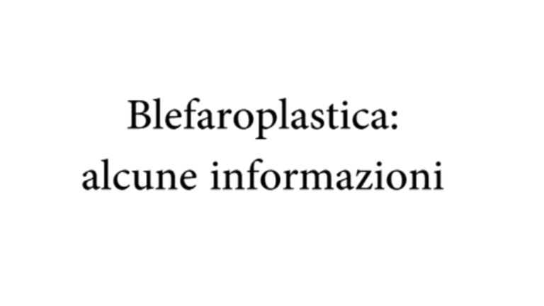 Blefaroplastica - Dott. Tommaso Anniboletti Chirurgo Plastico