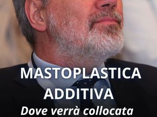 Dottor Gianluca Campiglio Mastoplastica Additiva: dove viene collocata la protesi mammaria