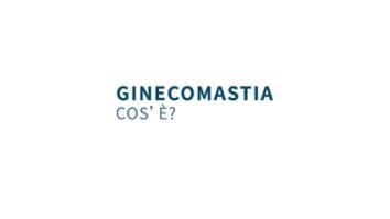 Ginecomastia, cos'e - Dottor Gianluca Campiglio