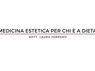 Medicina Estetica per chi è a dieta