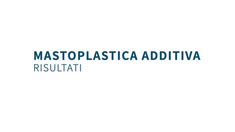 Mastoplastica additiva, risultati - Dottor Gianluca Campiglio
