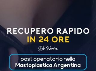 Dr Luciano Perrone il post operatorio con la Mastoplastica Argentina